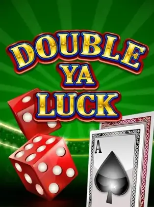 Double Ya Luck!