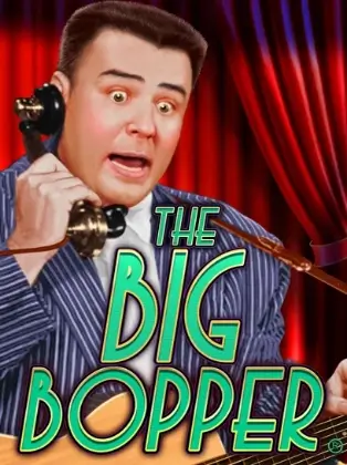 The Big Bopper®